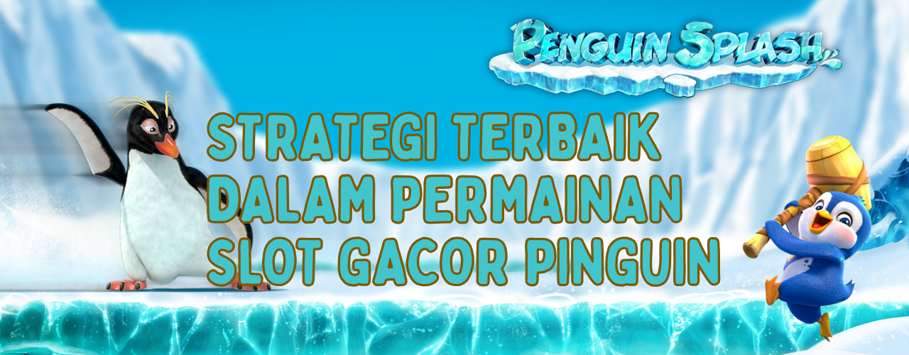 Slot Pinguin Situs Gacor